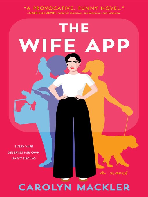 Title details for The Wife App by Carolyn Mackler - Available